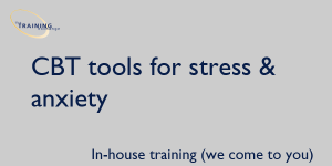 CBT tools for stress & anxiety - In-house training (we come to you)