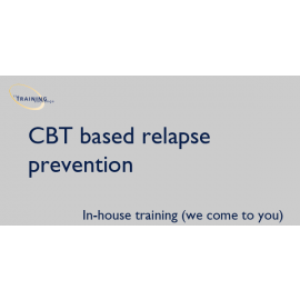 CBT based relapse prevention - In-house training (we come to you)