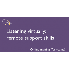 Listening virtually: remote support skills - Online training (for teams)