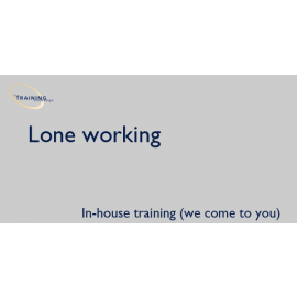 Lone working - In-house training (we come to you)