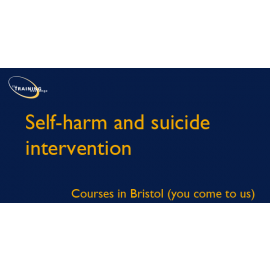 Self-harm and suicide intervention - Courses in Bristol (you come to us)