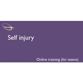 Self injury - Online training (for teams)