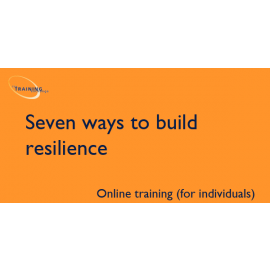 Seven ways to build resilience - Online training (for individuals)