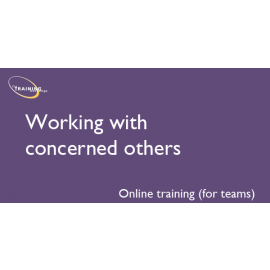 Working with concerned others - Online training (for teams)